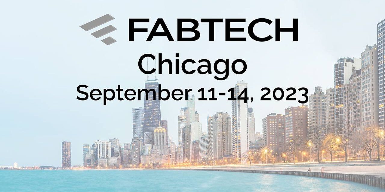 FABTECH, 11-14 September, 2023 – Chicago, USA
